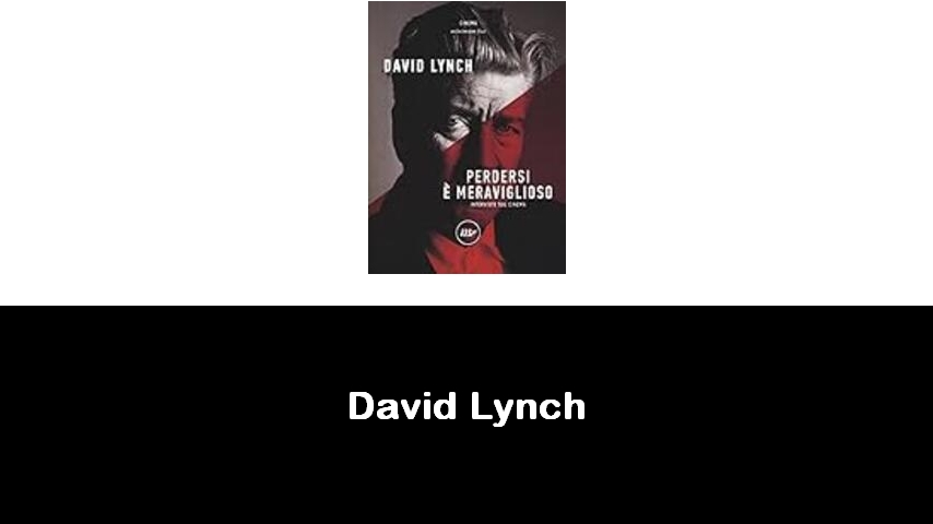 libri di David Lynch