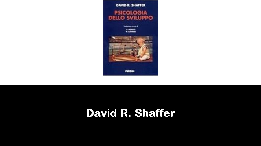 libri di David R. Shaffer