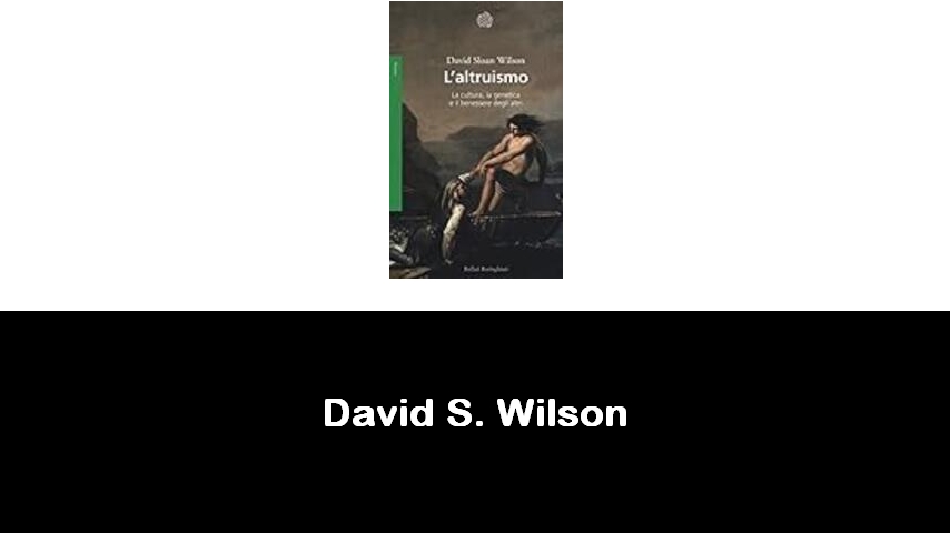 libri di David S. Wilson