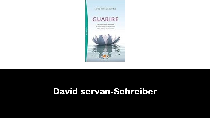 libri di David servan-Schreiber