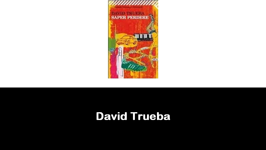 libri di David Trueba