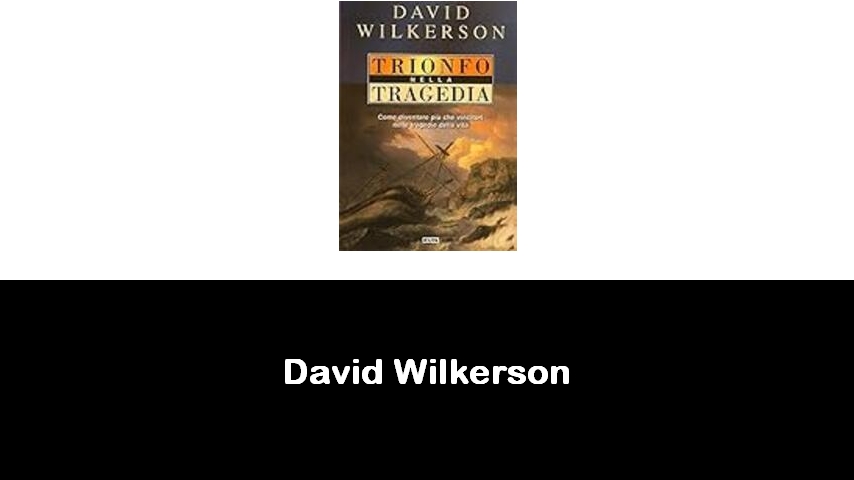 libri di David Wilkerson