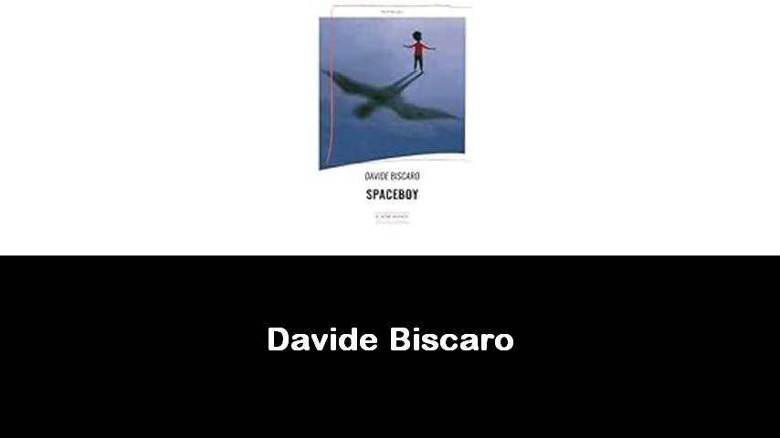 libri di Davide Biscaro