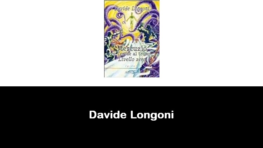 libri di Davide Longoni