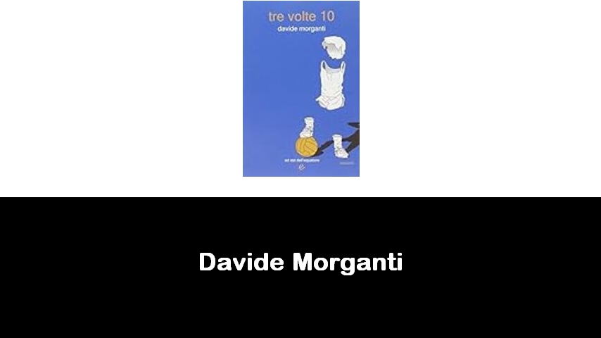 libri di Davide Morganti