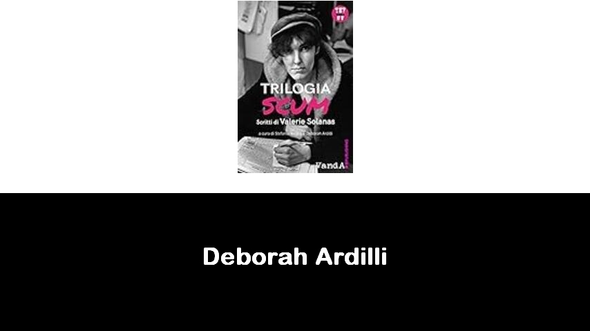 libri di Deborah Ardilli