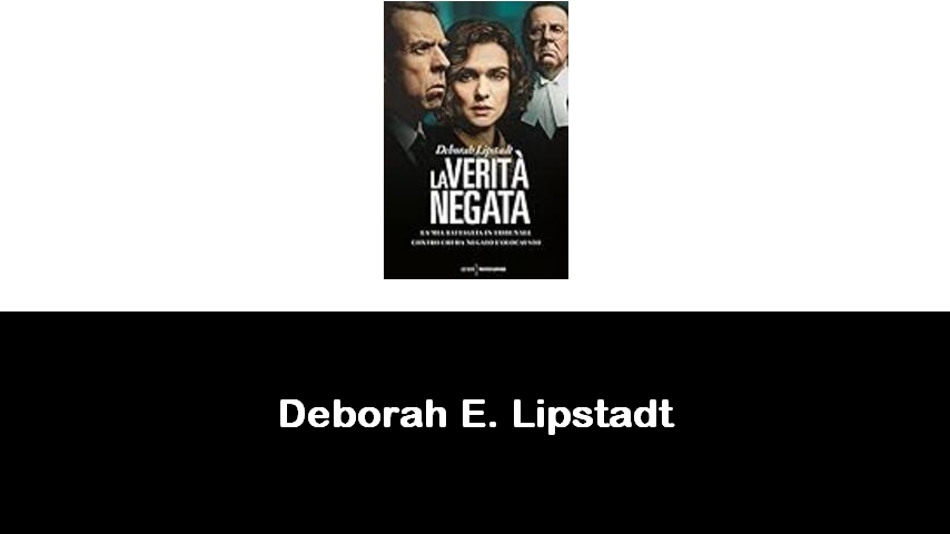 libri di Deborah E. Lipstadt