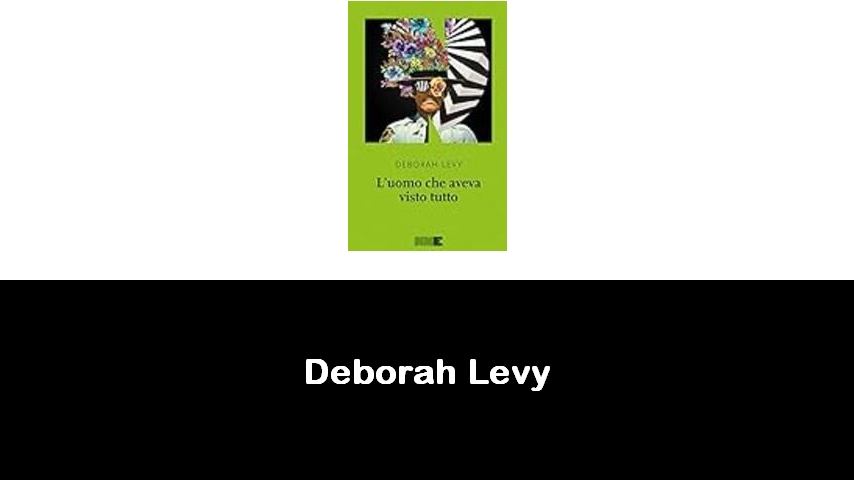 libri di Deborah Levy