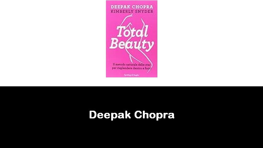 libri di Deepak Chopra