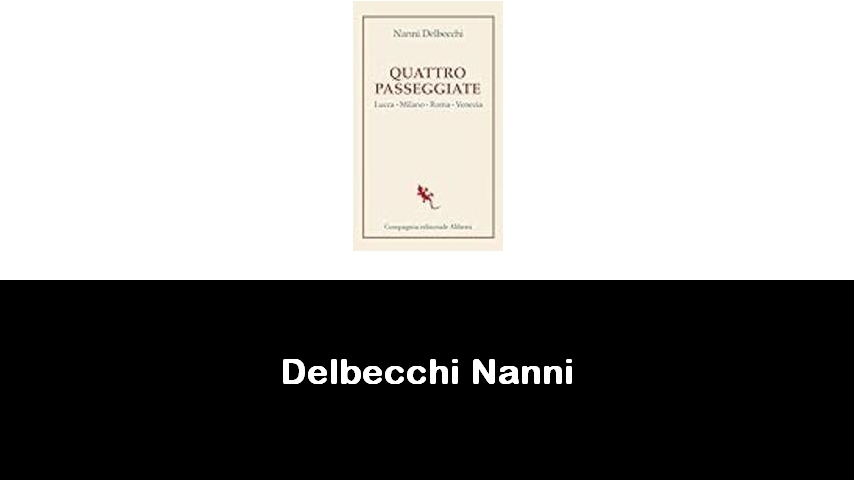 libri di Delbecchi Nanni