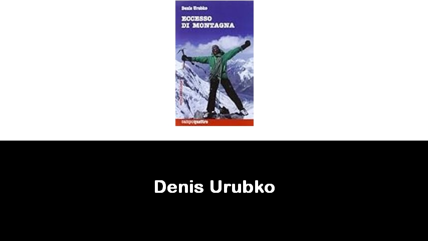 libri di Denis Urubko