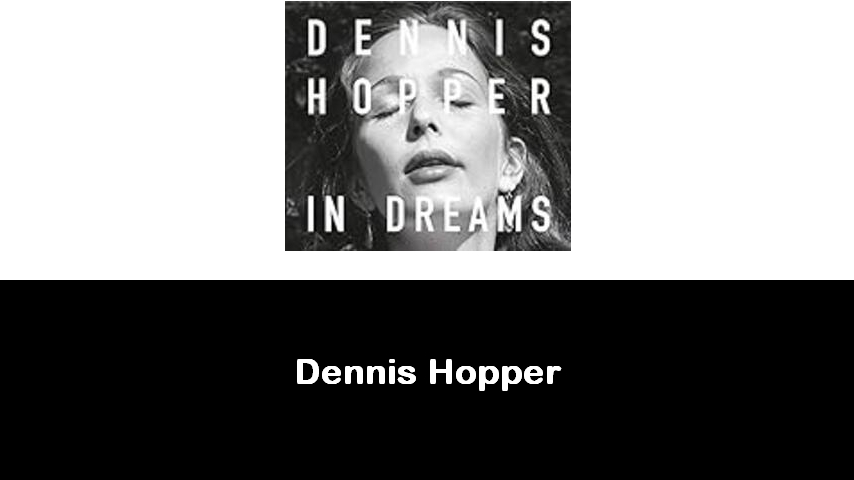 libri di Dennis Hopper