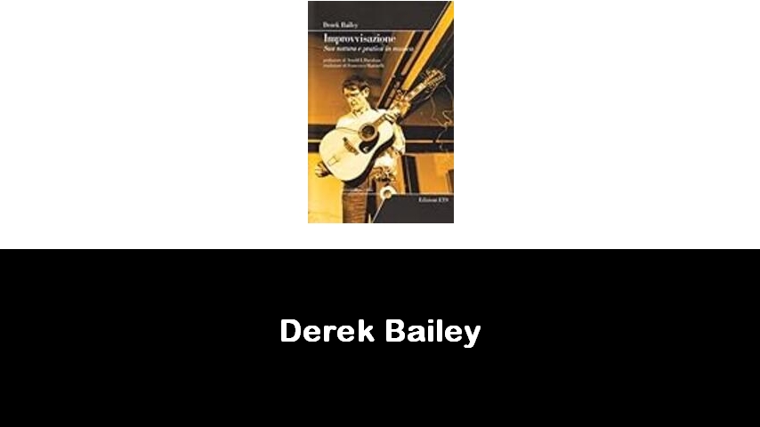 libri di Derek Bailey