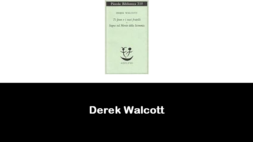 libri di Derek Walcott