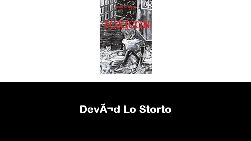 libri di Devìd Lo Storto