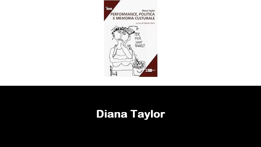 libri di Diana Taylor