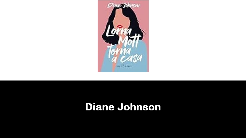 libri di Diane Johnson