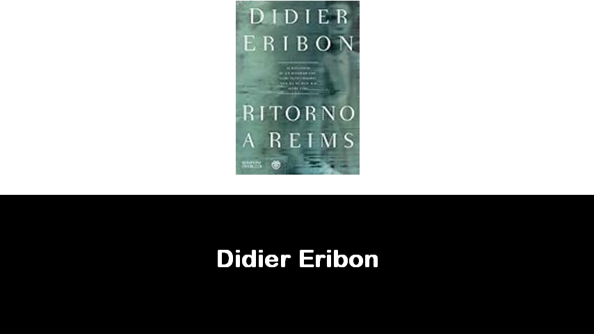 libri di Didier Eribon