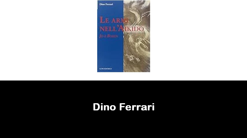 libri di Dino Ferrari