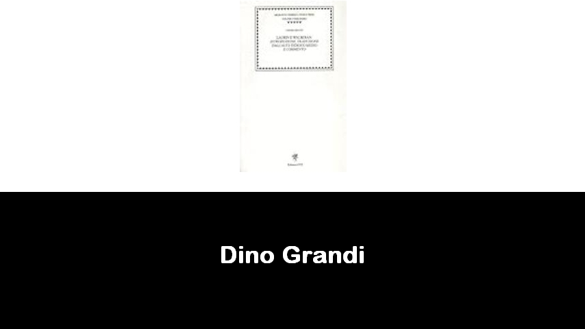 libri di Dino Grandi