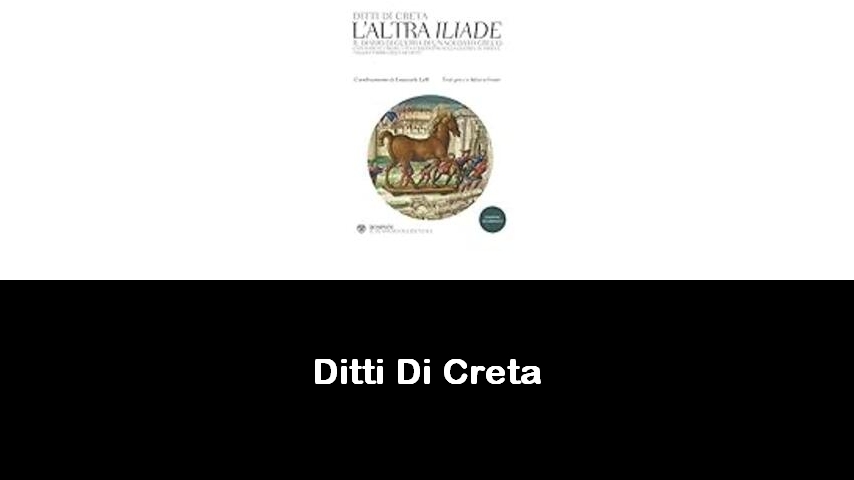 libri di Ditti Di Creta