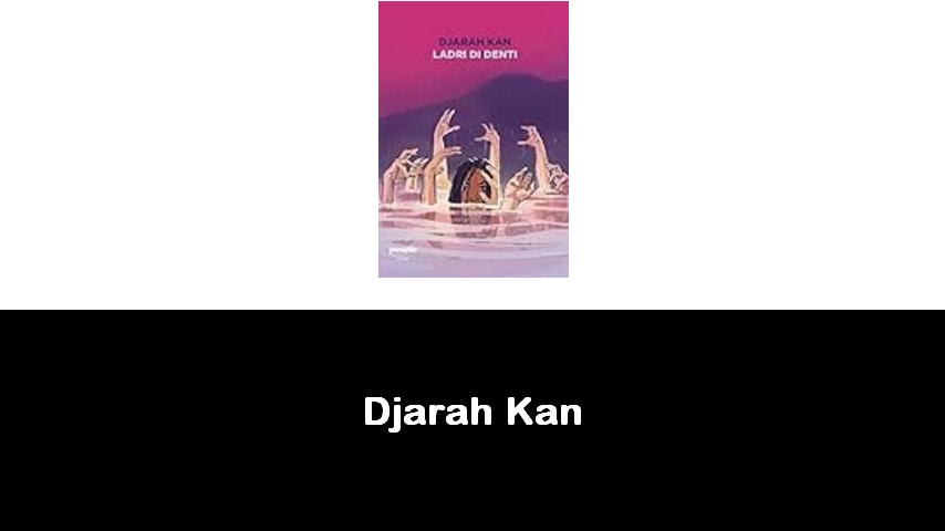 libri di Djarah Kan