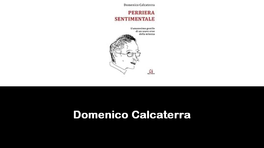 libri di Domenico Calcaterra