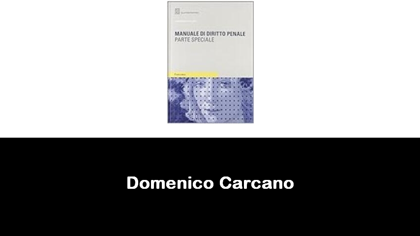 libri di Domenico Carcano