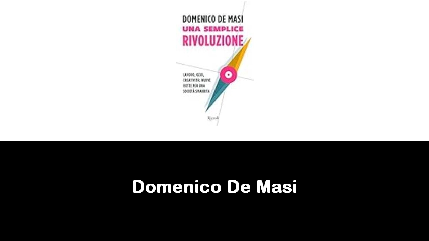 libri di Domenico De Masi