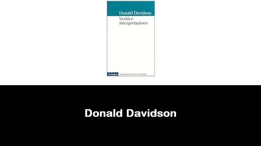 libri di Donald Davidson