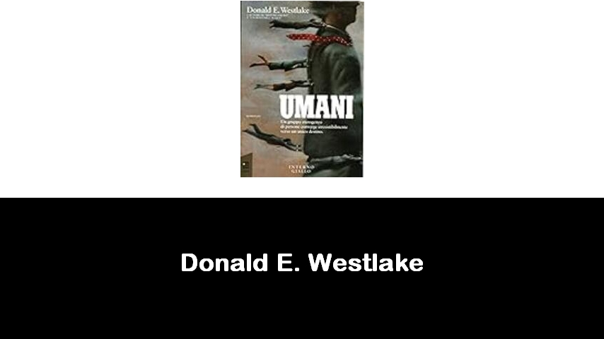 libri di Donald E. Westlake