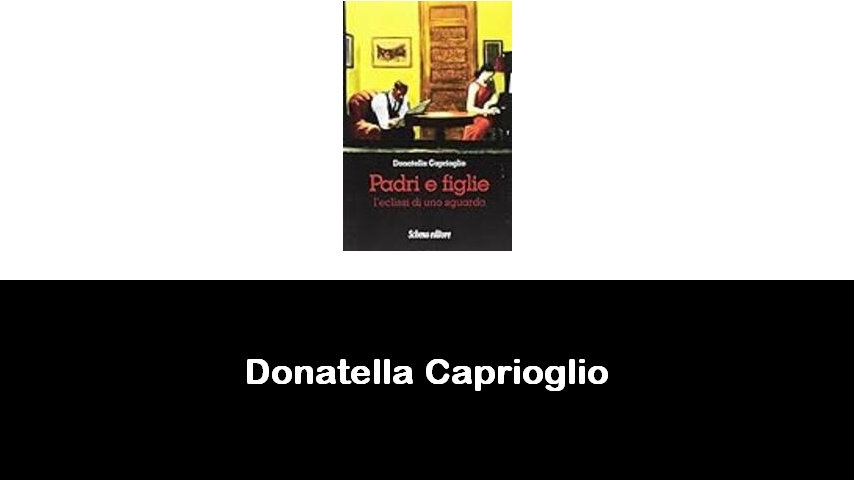 libri di Donatella Caprioglio