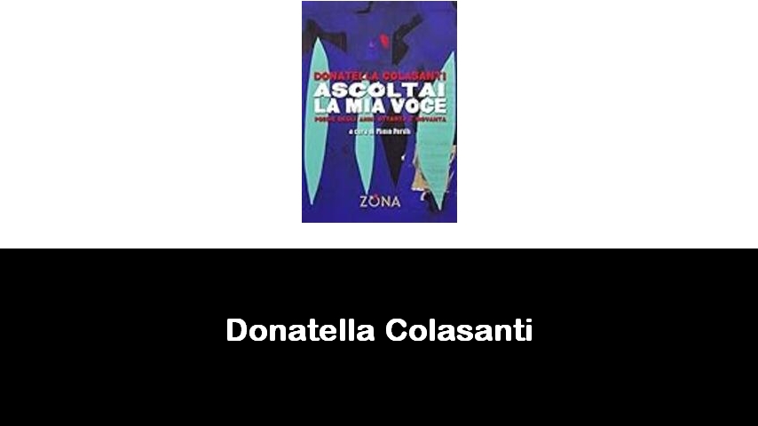 libri di Donatella Colasanti