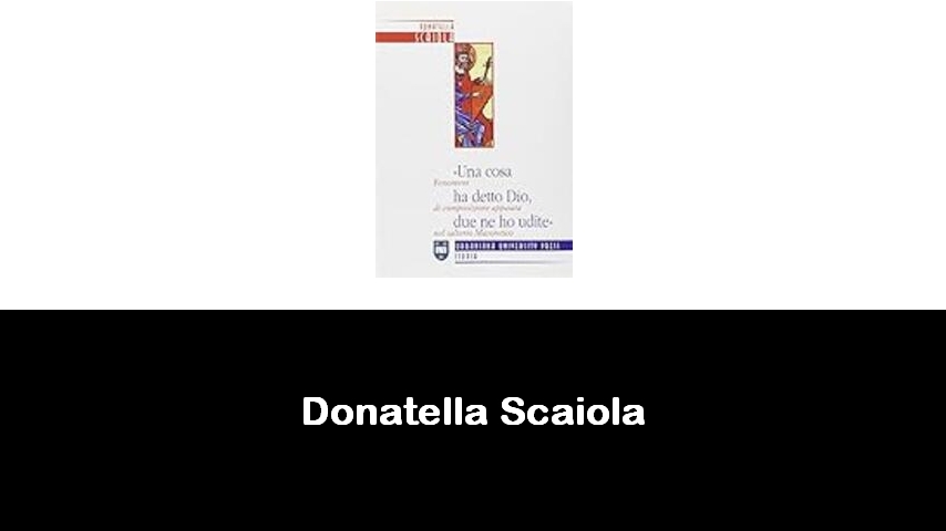 libri di Donatella Scaiola