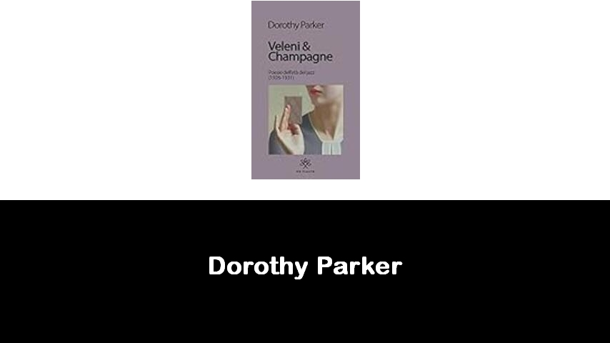 libri di Dorothy Parker