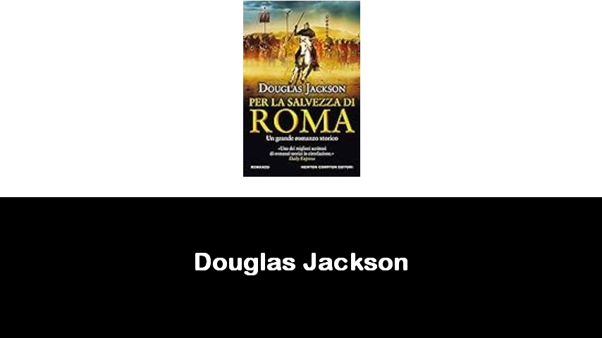 libri di Douglas Jackson