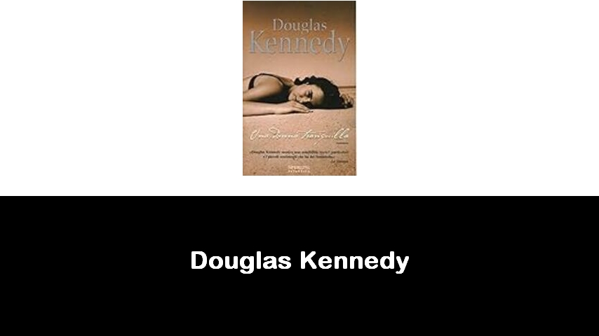 libri di Douglas Kennedy