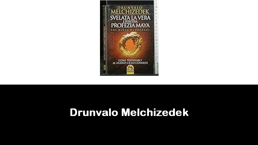 libri di Drunvalo Melchizedek