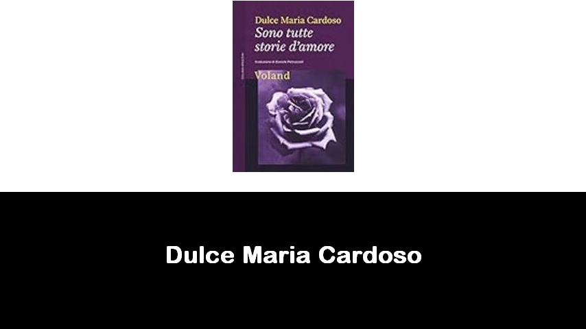 libri di Dulce Maria Cardoso