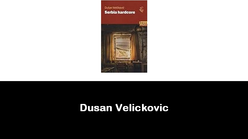 libri di Dusan Velickovic