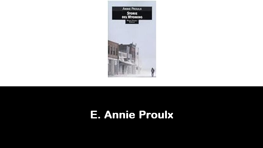 libri di E. Annie Proulx