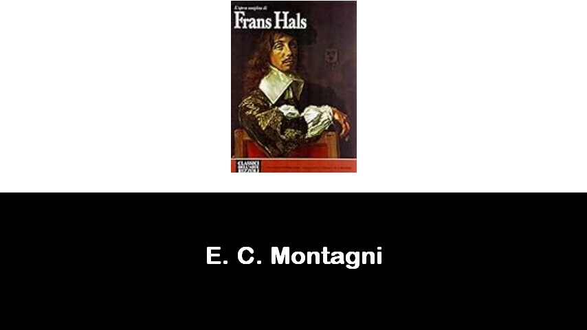 libri di E. C. Montagni