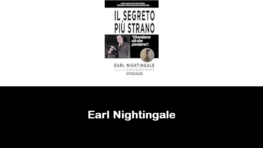 libri di Earl Nightingale