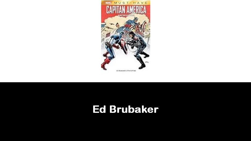 libri di Ed Brubaker