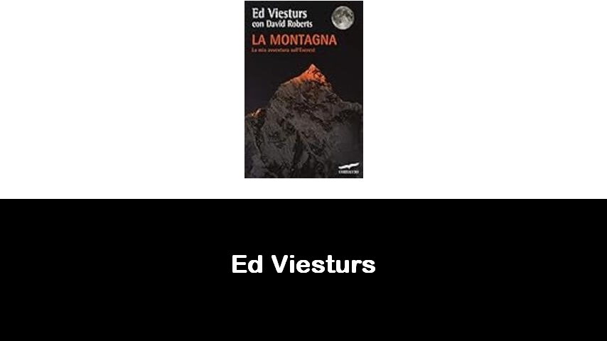 libri di Ed Viesturs