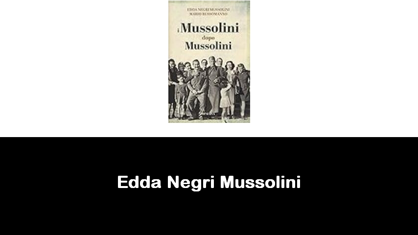 libri di Edda Negri Mussolini