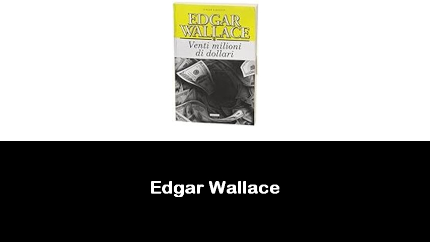 libri di Edgar Wallace