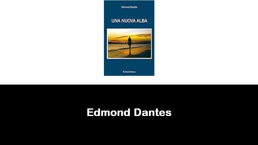 libri di Edmond Dantes