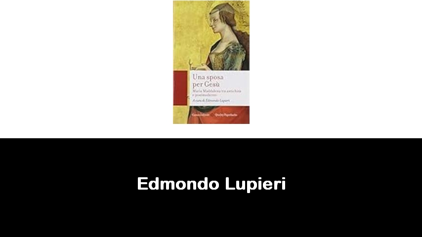 libri di Edmondo Lupieri