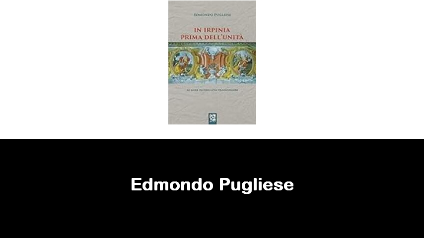 libri di Edmondo Pugliese